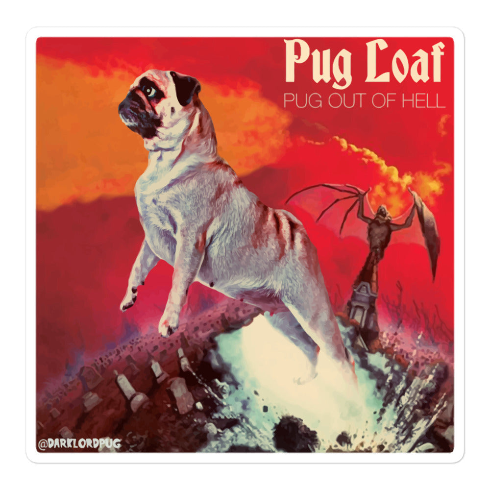 Pug Out of Hell Sticker