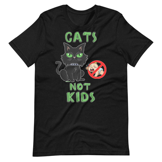 Cats Not Kids Unisex T-Shirt