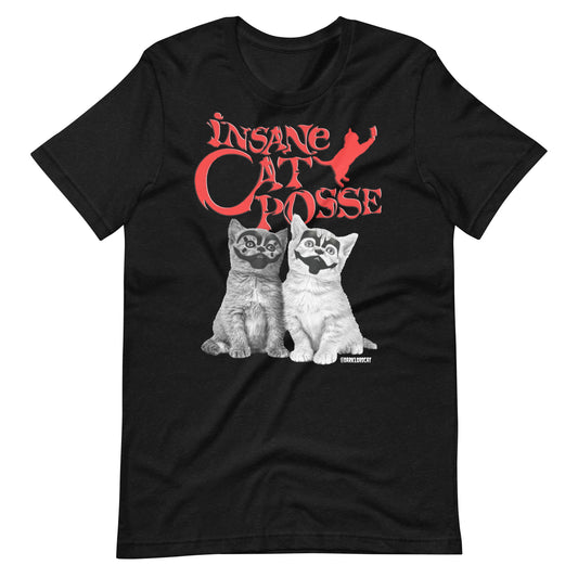 Insane Cat Posse Unisex T-Shirt